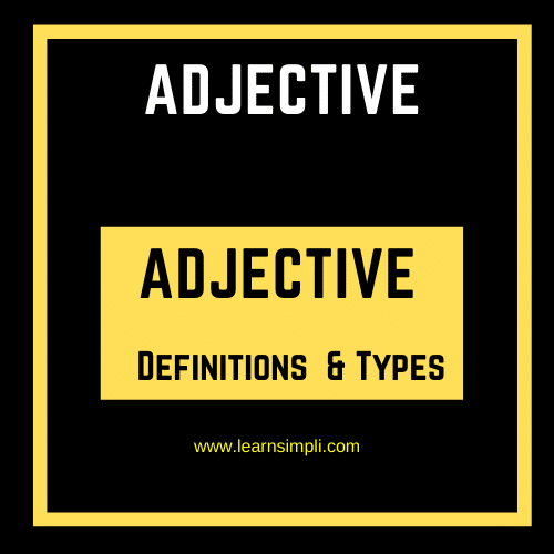 Adjective - Definition & Types