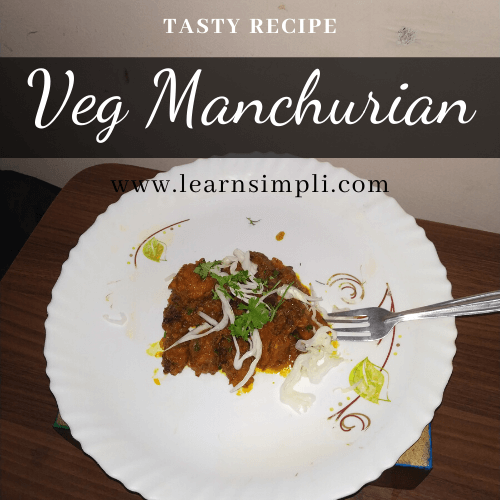 Veg Manchurian a perfect party snack for your guest