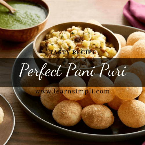 Perfect Pani puri recipe crispy and tasty.