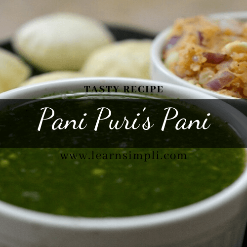 Pani Puri Pani recipe, quick and tasty pani you every gonna have.