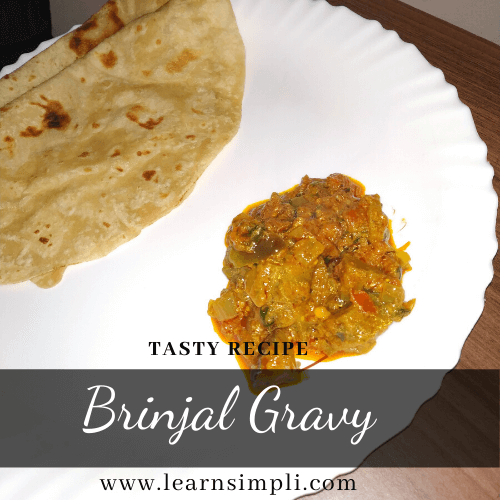 Instant brinjal Gravy in jus 10 minutes