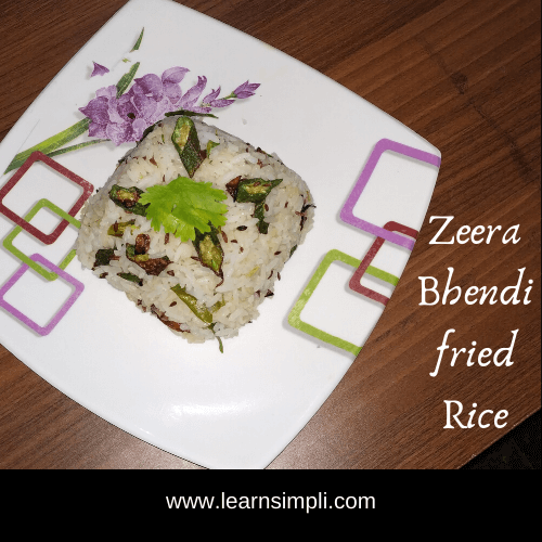 Zeera Bhindi Fried Rice Recipe.