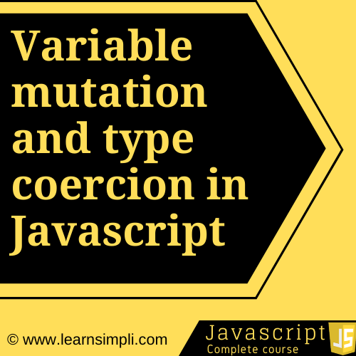 Variable mutation and type coercion in Javascript