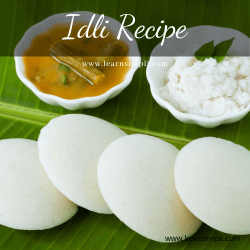 Idli recipe | how to make perfect idli | Soft fluffy idli recipe