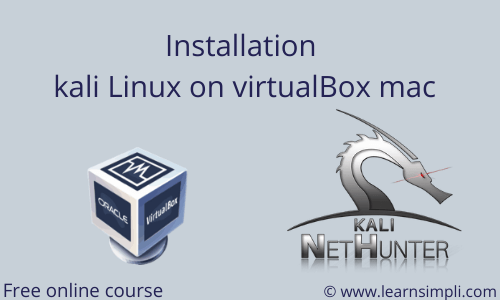 how to install kali linux on mac virtualbox