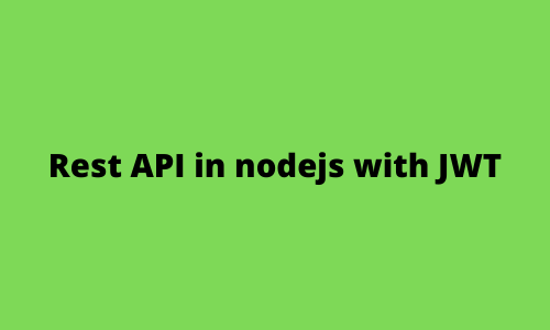 Rest API in node js with JWT