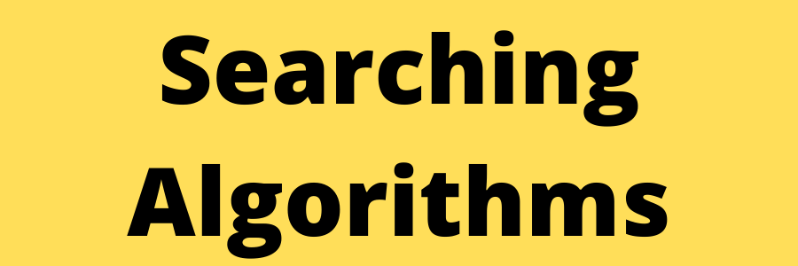 Searching Algorithms