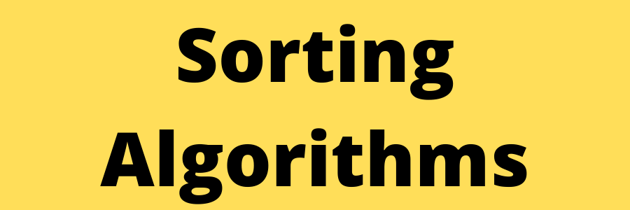 Sorting Algorithms